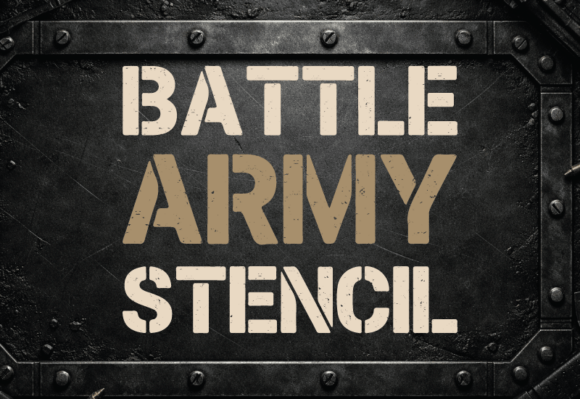 Battle Army Stencil: The Tactical Typeface That Commands Attention