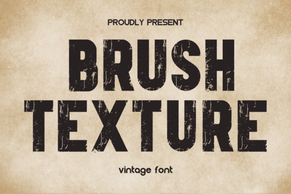 Brush Texture Font: Where Vintage Boldness Meets Modern Design Impact