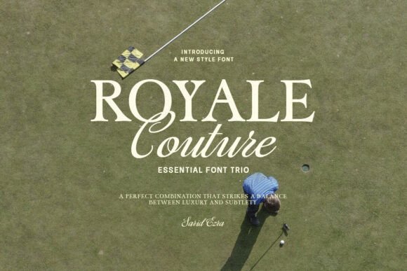 Royale Couture: A Thoughtfully Curated Font Trio for Purpose-Driven Design